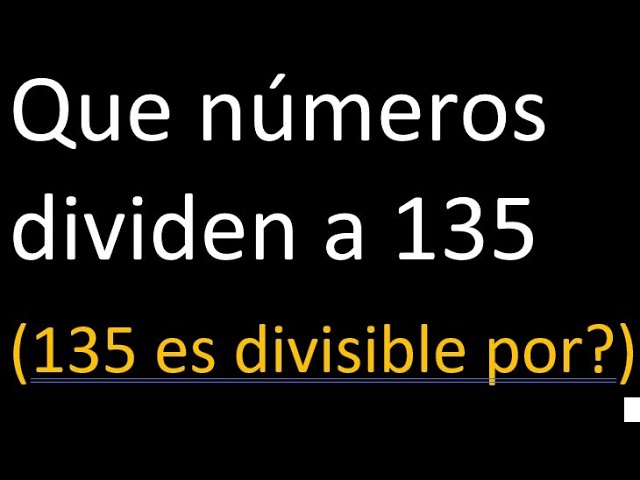135 es divisible por 2
