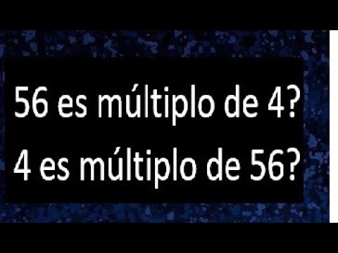 56 es multiplo de 4