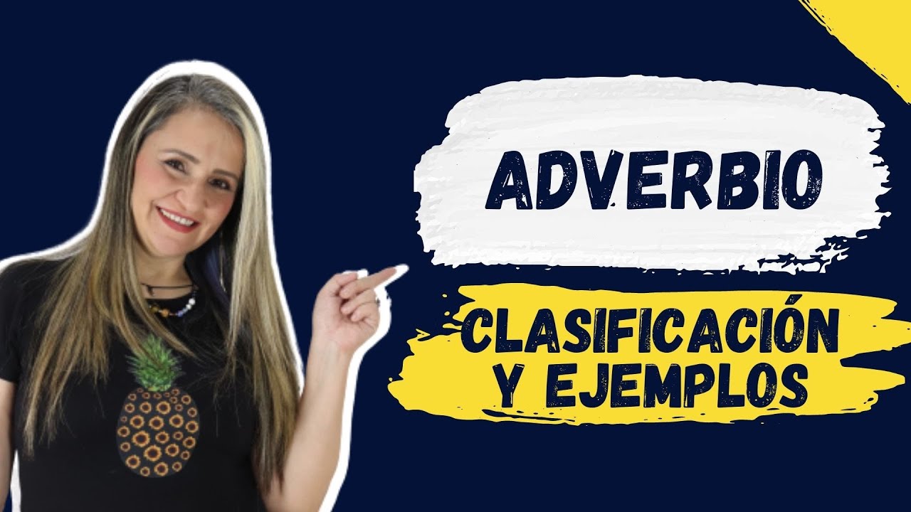adverbios y pronombres