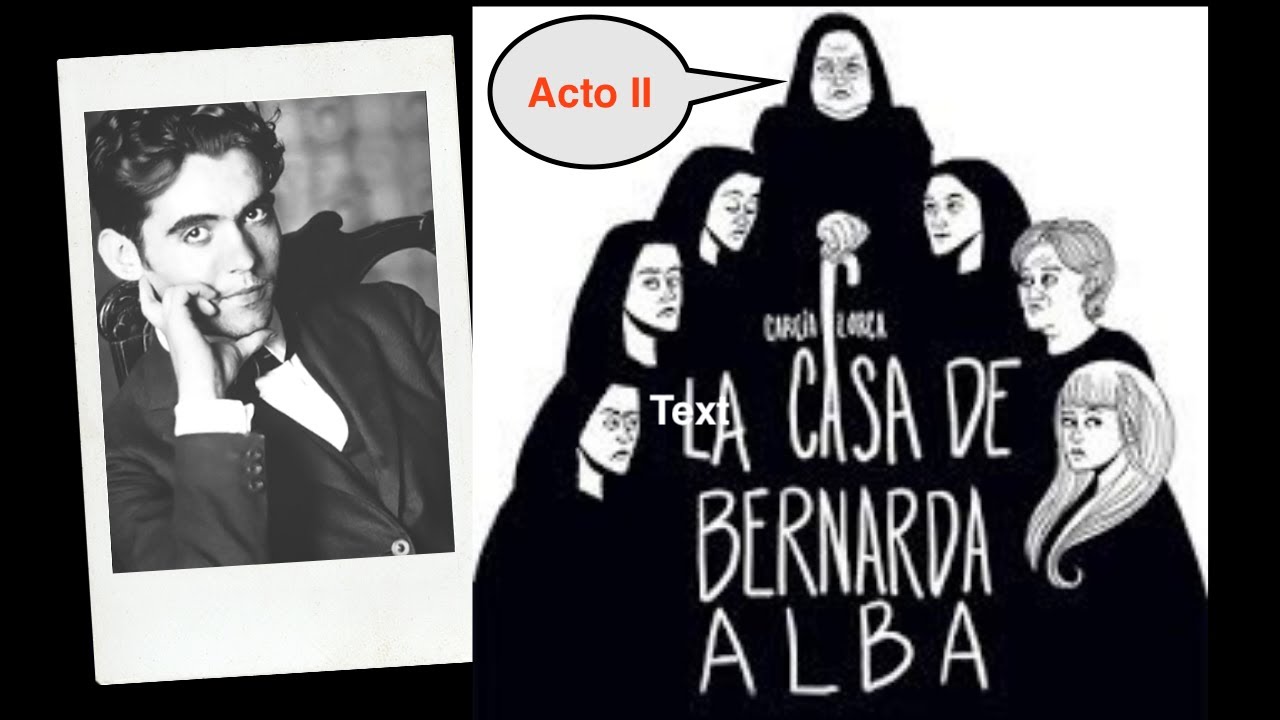 comentario de texto la casa de bernarda alba acto 2
