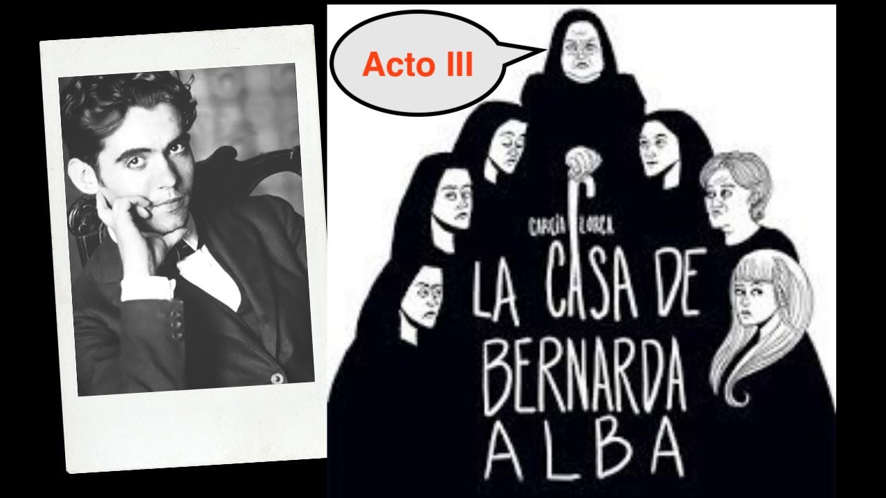 comentario de texto la casa de bernarda alba acto 3