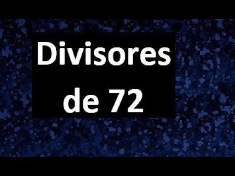 cuales son los divisores de 72