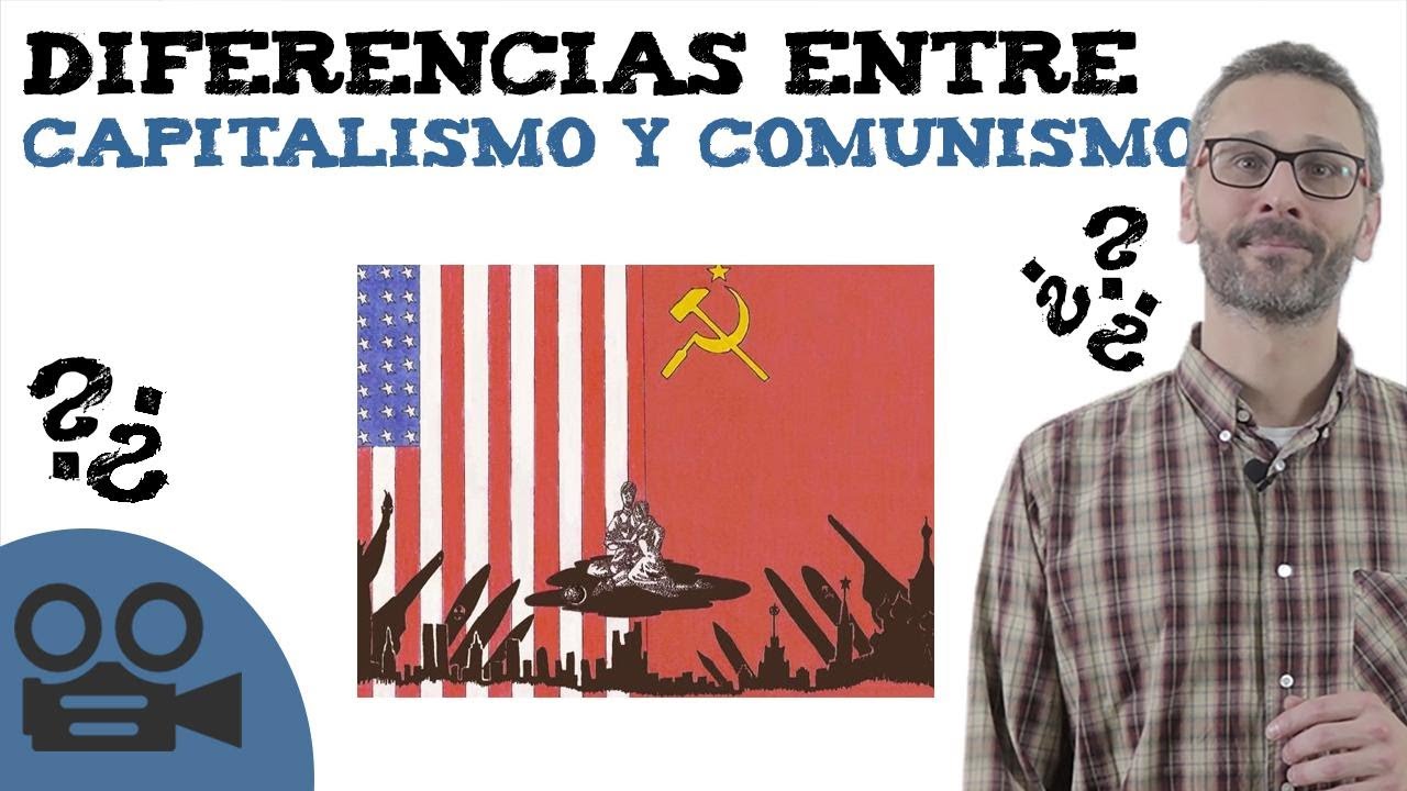 diferencia entre capitalismo y comunismo