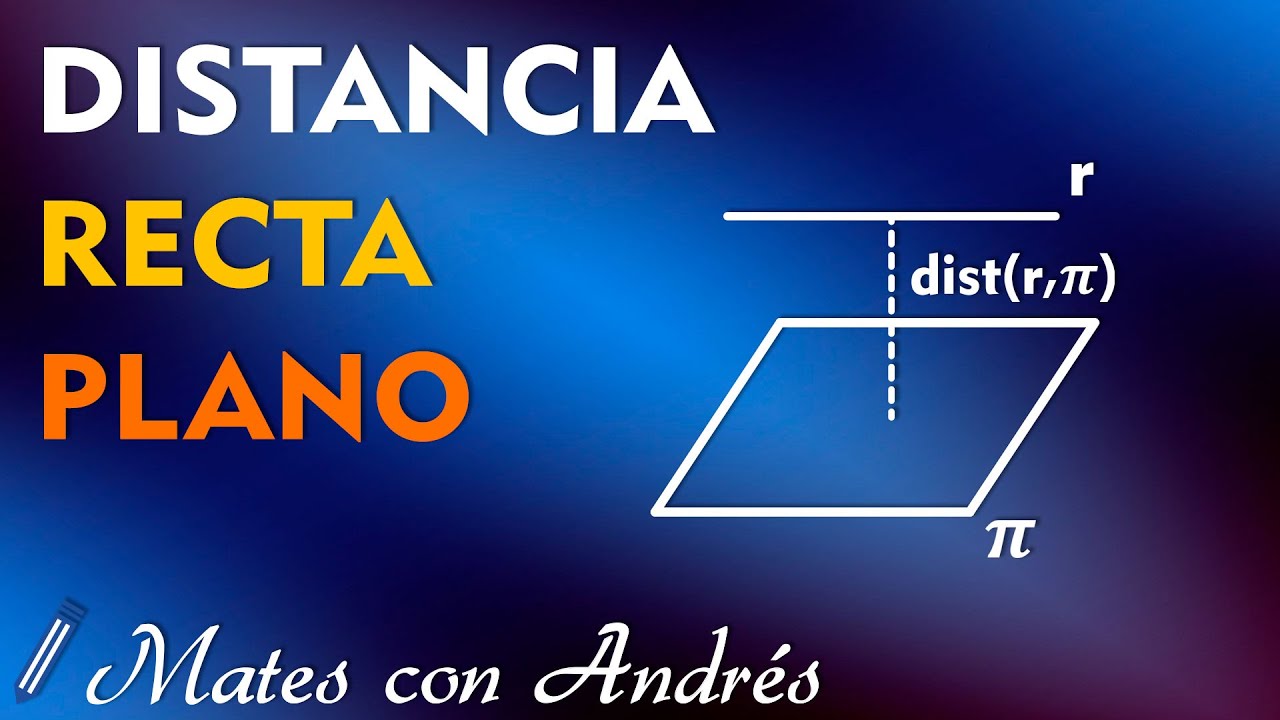 distancia de recta a plano
