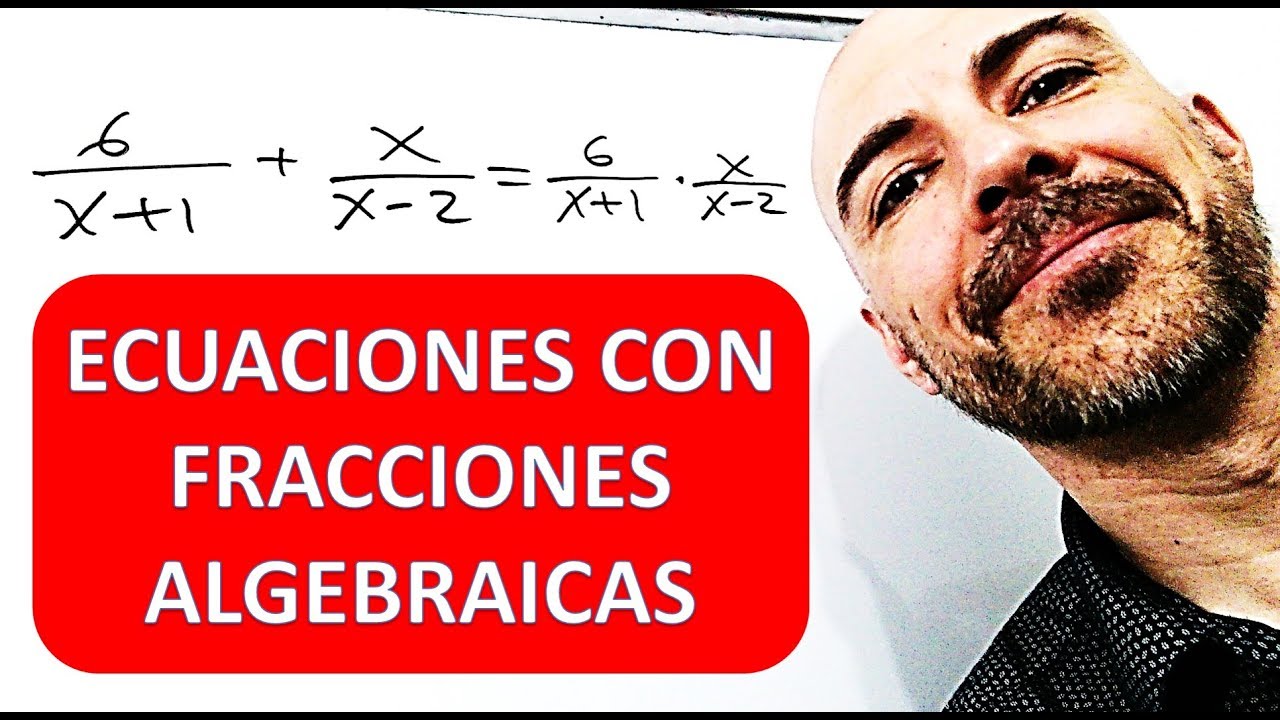 ecuaciones con fracciones algebraicas ejercicios resueltos