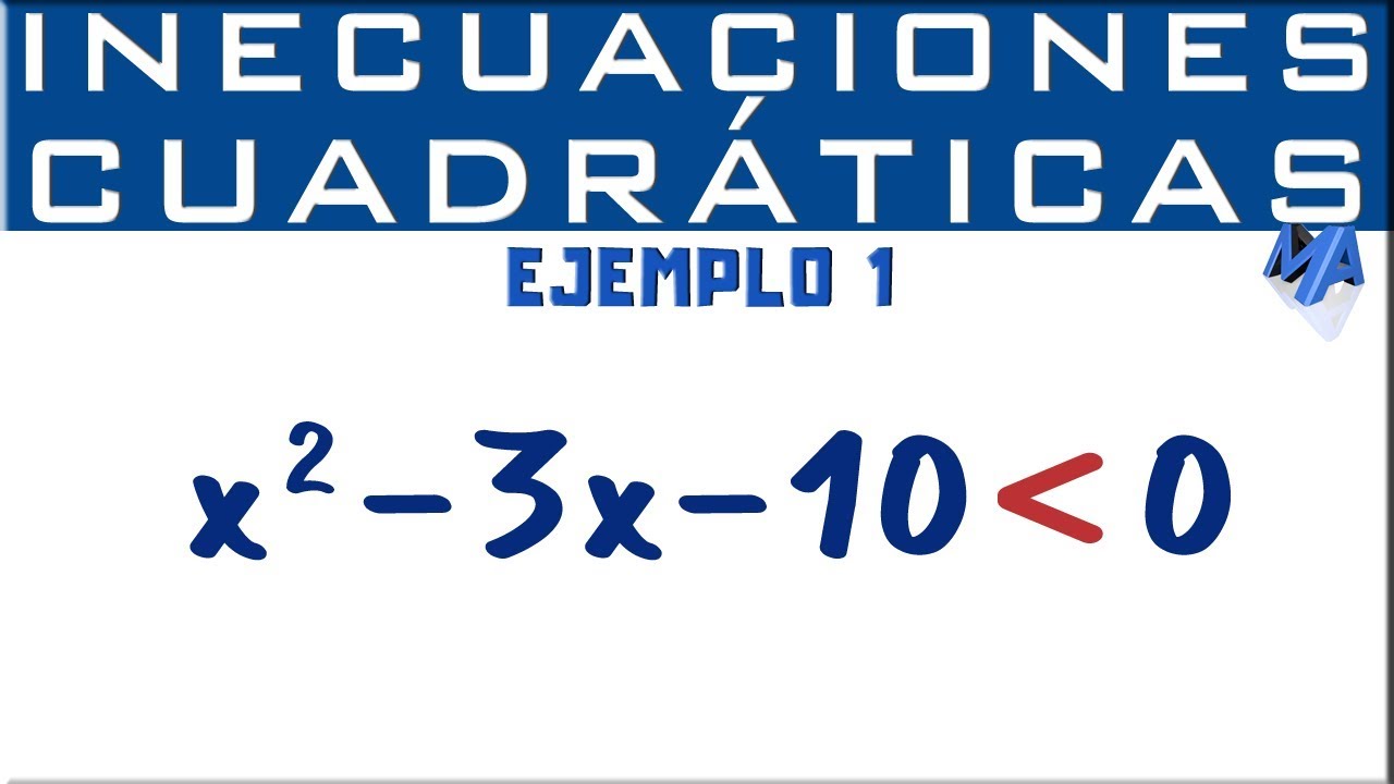 inecuaciones de segundo grado resueltas