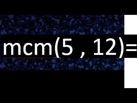 minimo comun multiplo de 12 y 5
