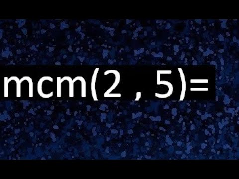 mínimo común múltiplo de 2 y 5