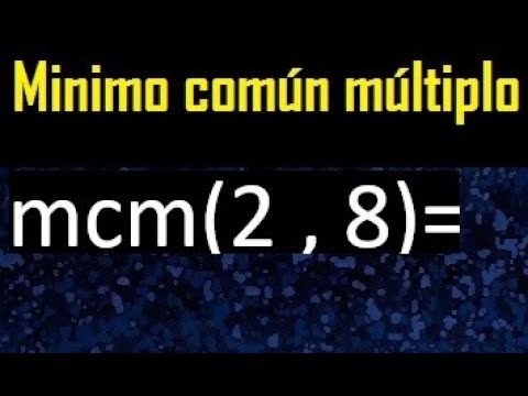 mínimo común múltiplo de 2 y 8