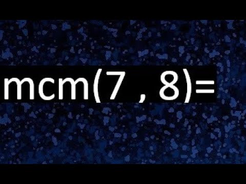 mínimo común múltiplo de 8 y 7