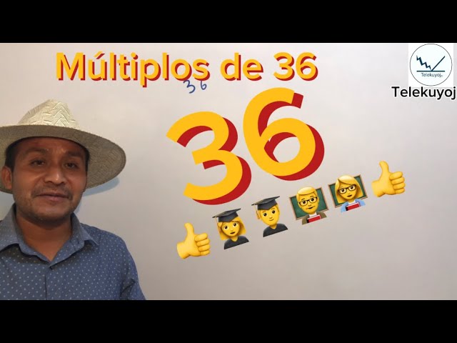 múltiplos de 36