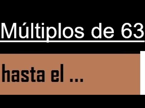 multiplos de 63
