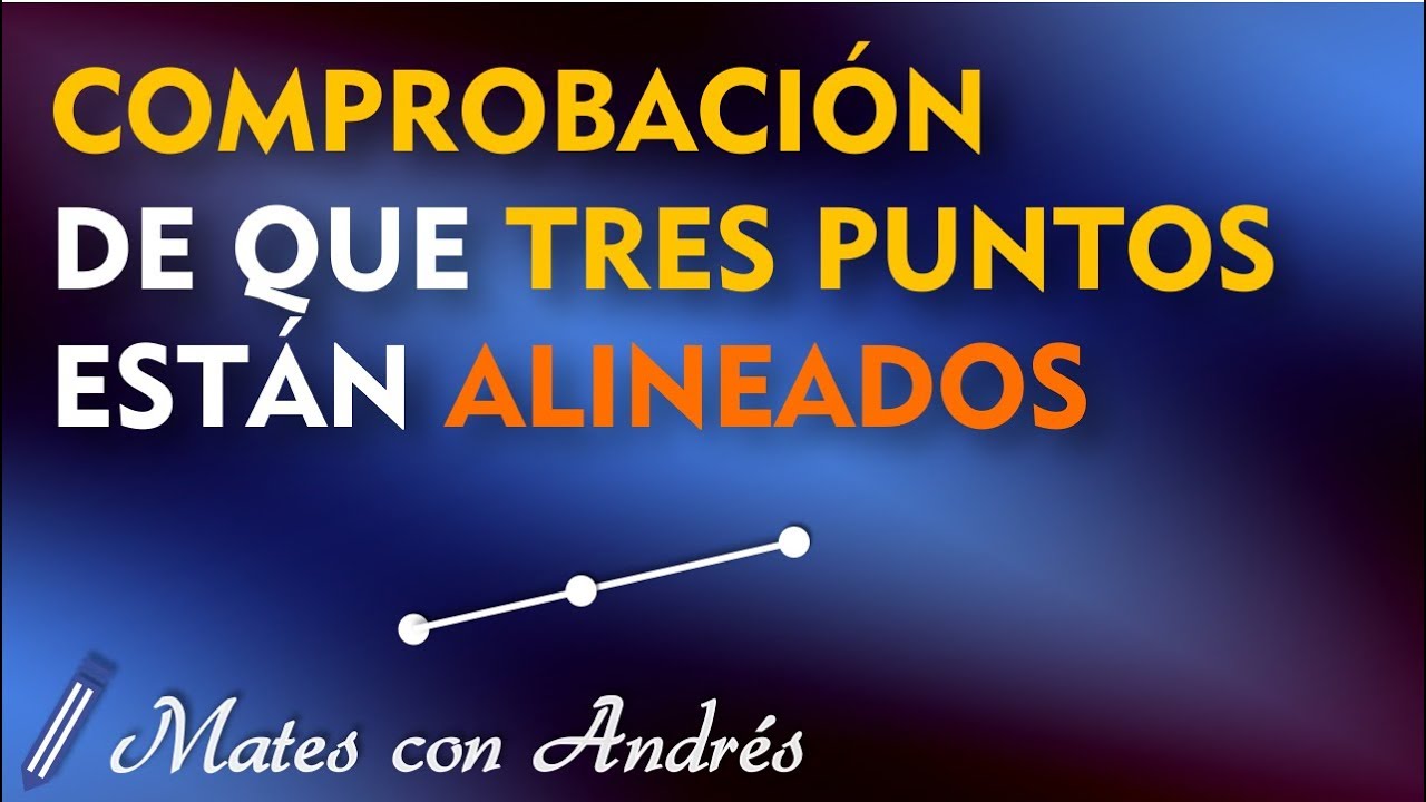 3 puntos alineados en el espacio