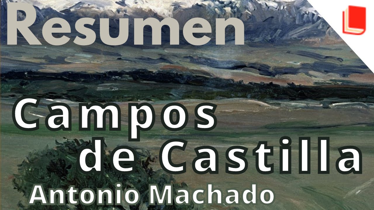 campos de castilla antonio machado resumen