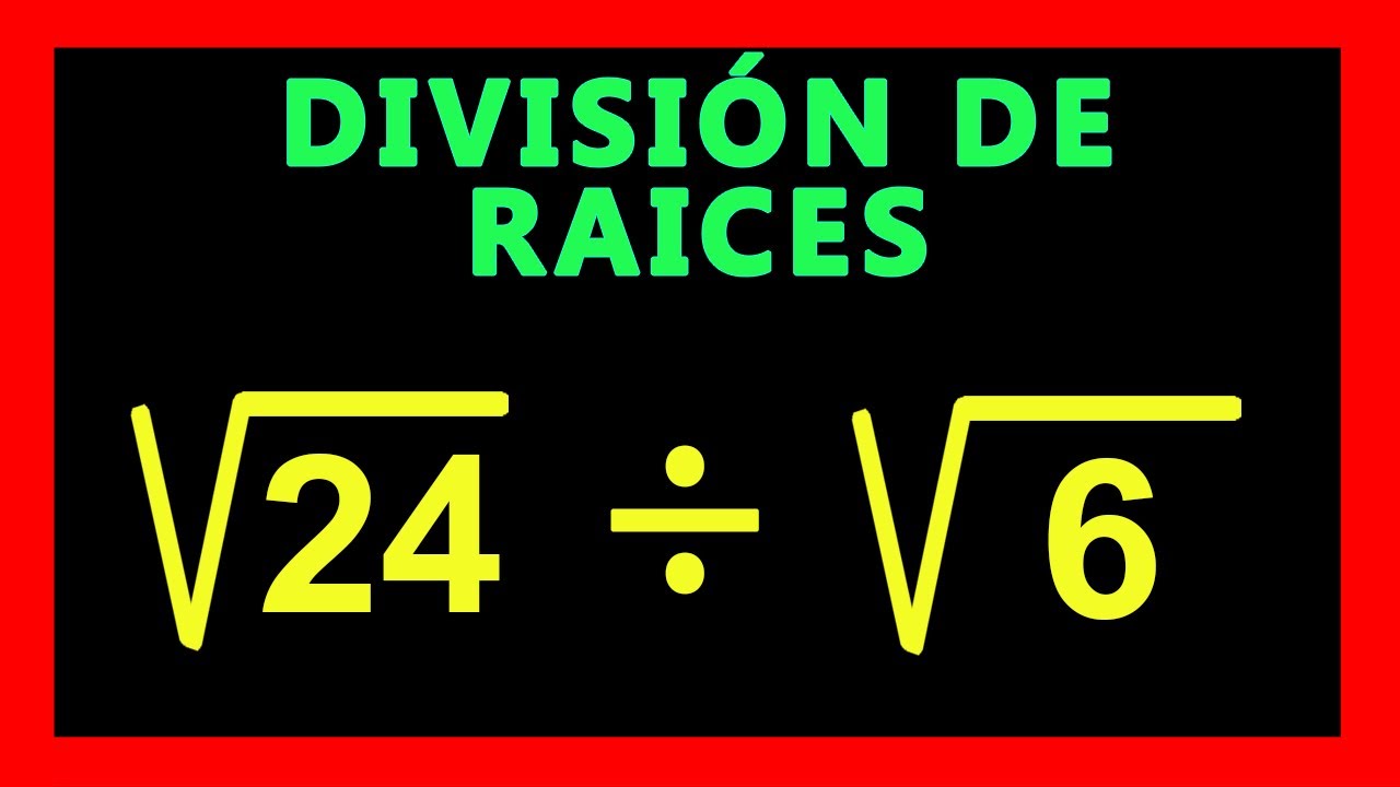 como dividir raices