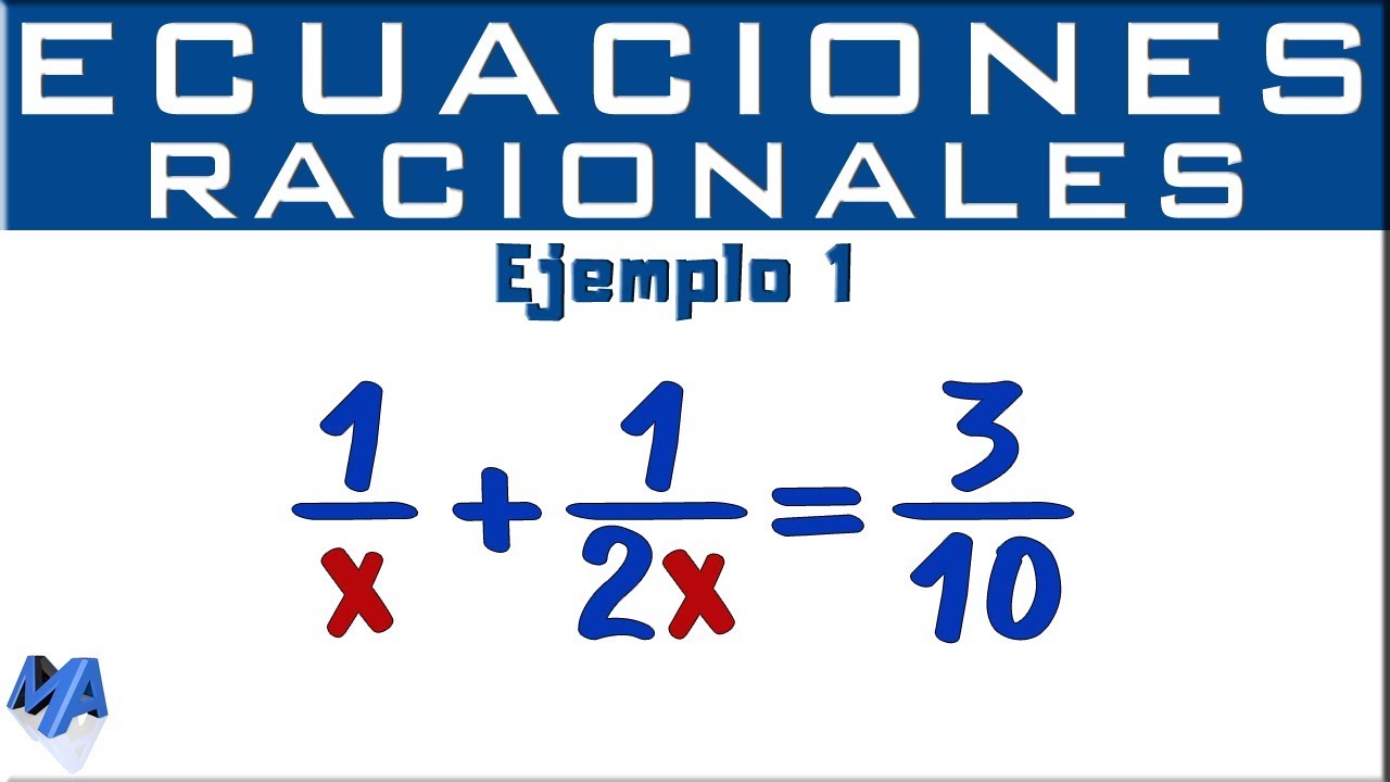 ecuaciones con fracciones con x en el denominador