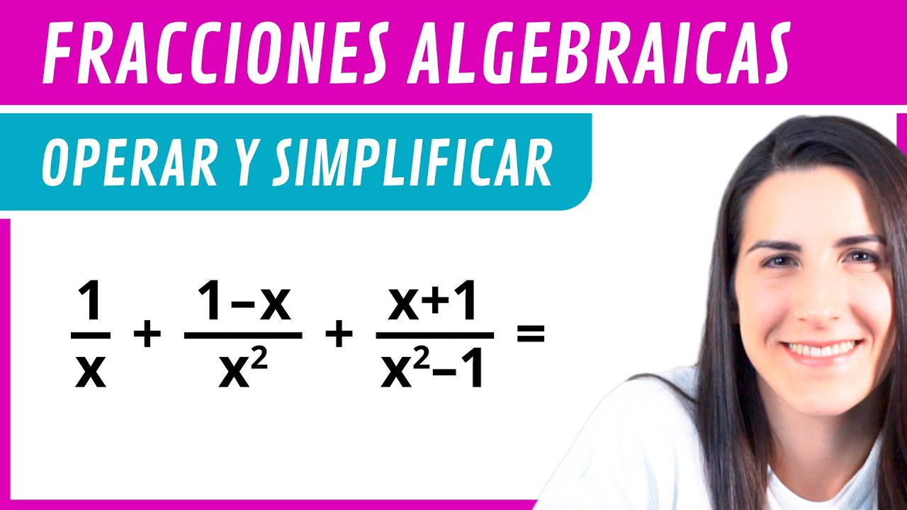 ejercicios con fracciones algebraicas