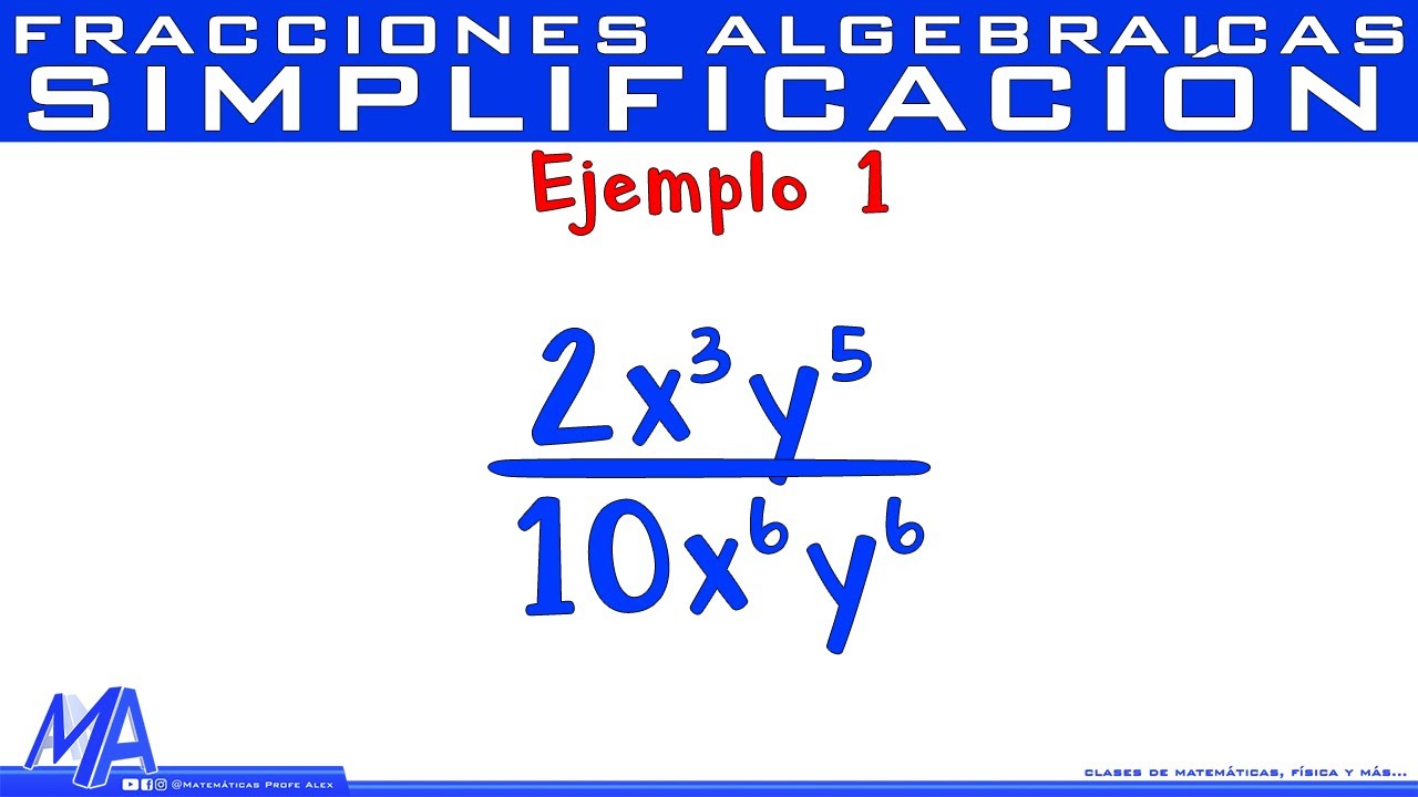 ejercicios de simplificacion de fracciones algebraicas