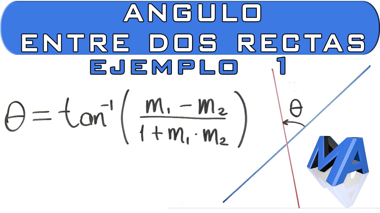formula del angulo entre dos rectas