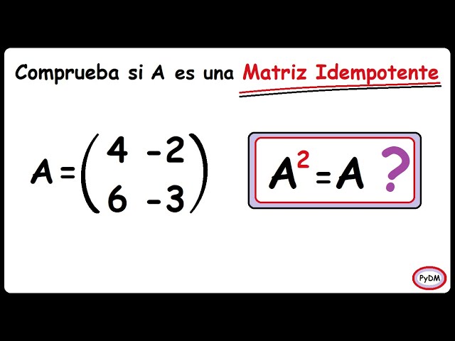 matriz idempotente