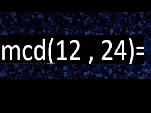 mínimo común divisor de 12 y 24