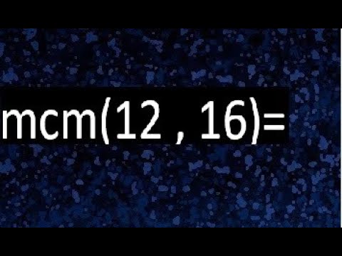 mínimo común múltiplo de 12 y 16