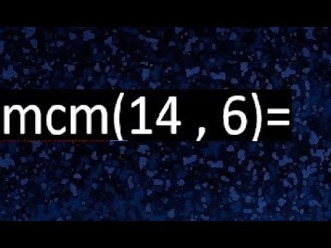 minimo comun multiplo de 14 y 6