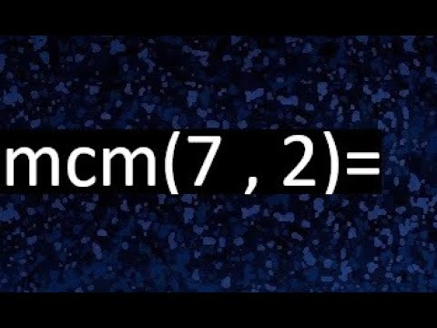 minimo comun multiplo de 7 y 2