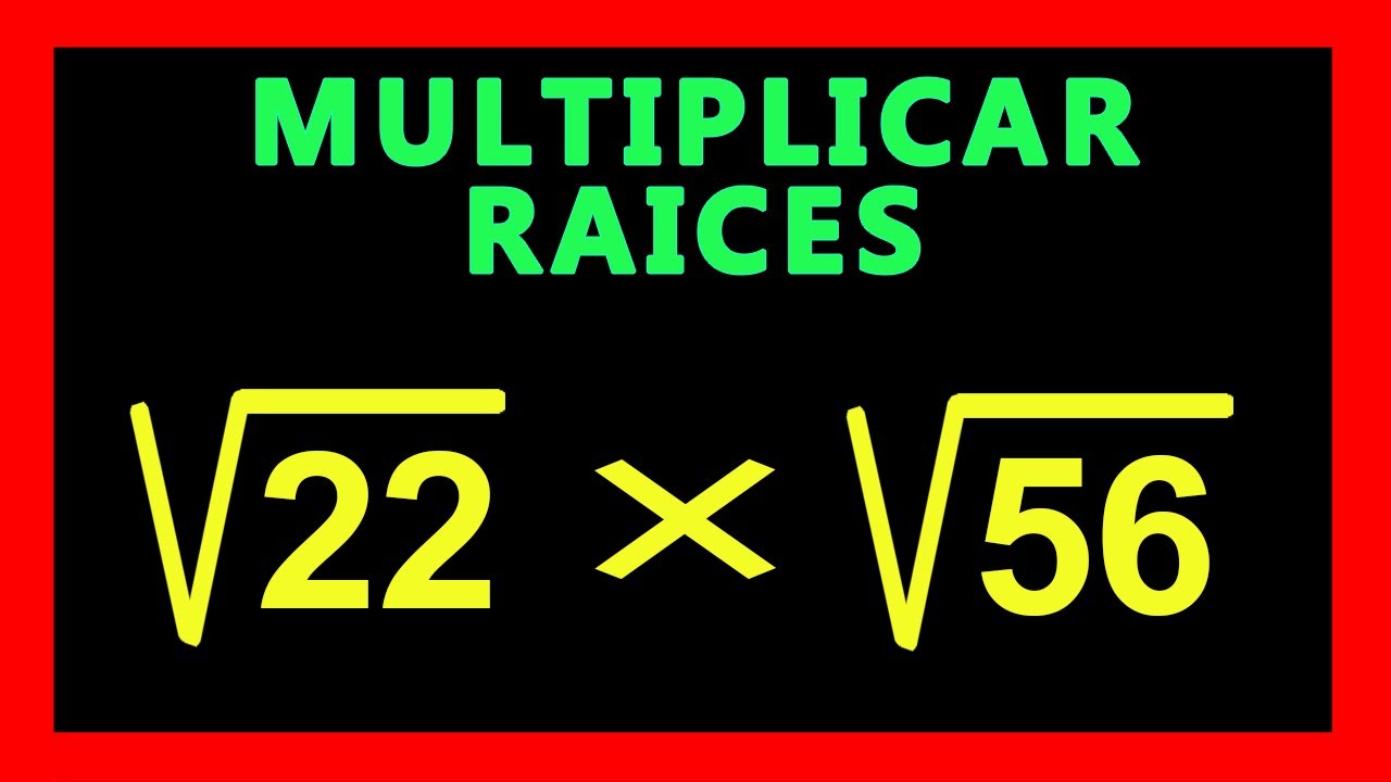 multiplicacion de raices cuadradas