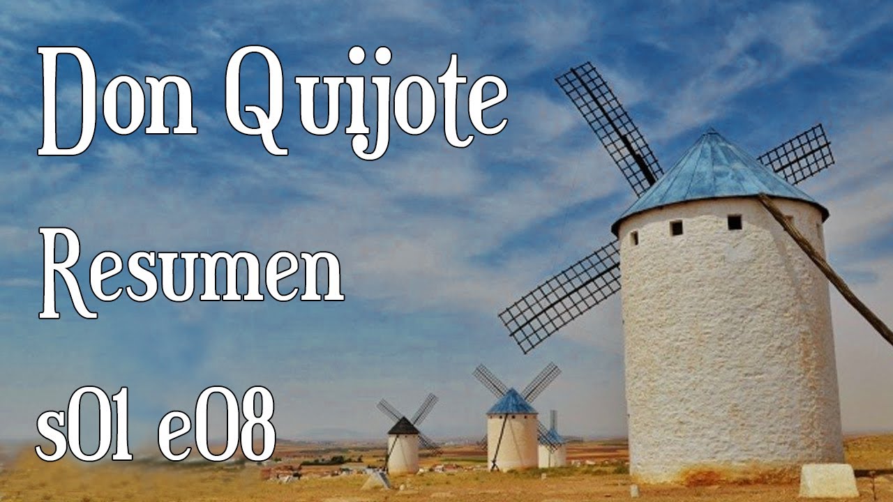 resumen capitulo 8 don quijote