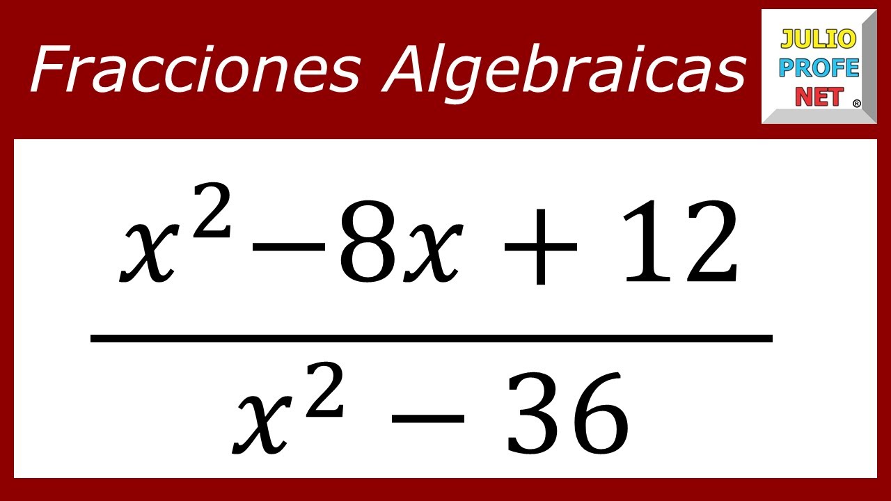 simplificar fracciones algebraicas ejercicios