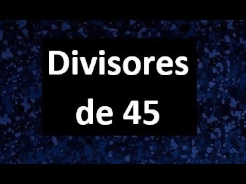 todos los divisores de 45