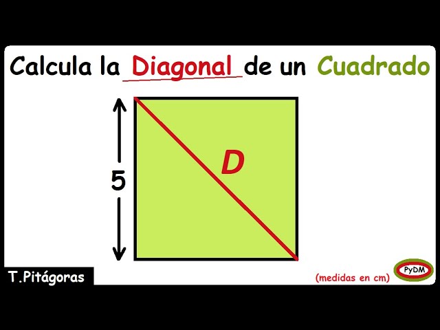 como calcular el diagonal de un cuadrado