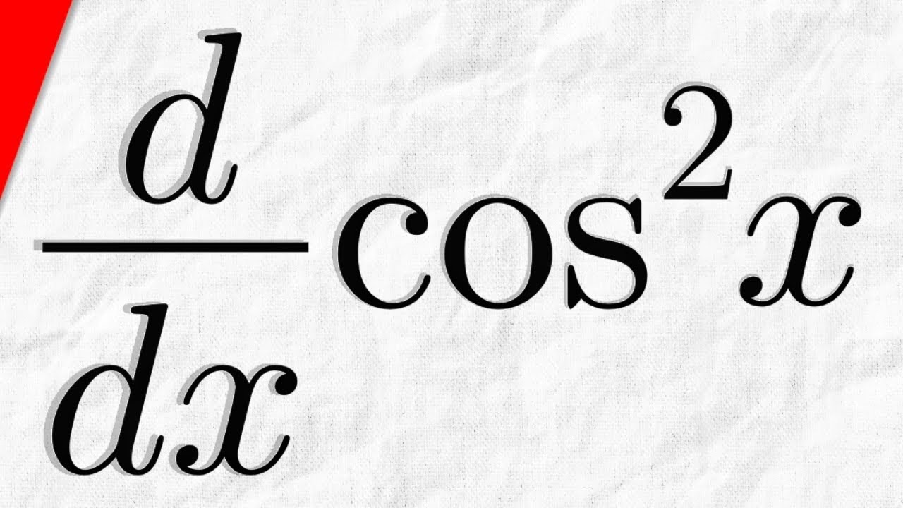 derivada de cos 2 x