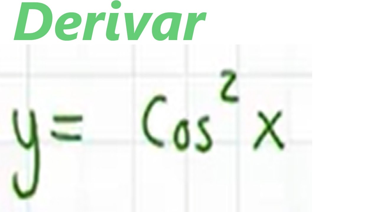 derivada de cosx 2
