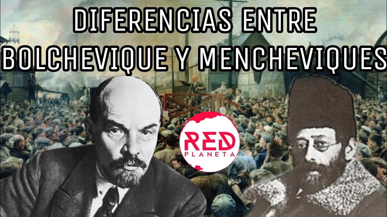 diferencias entre bolcheviques y mencheviques