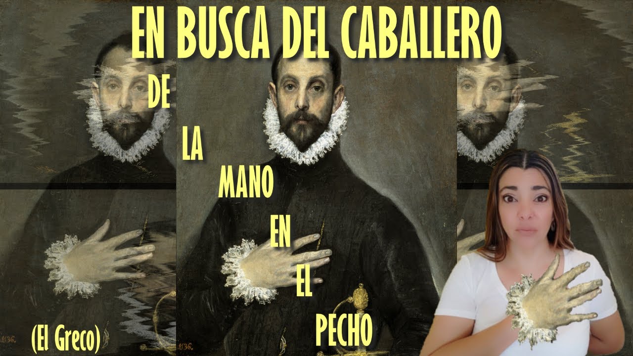 el caballero de la mano en el pecho comentario