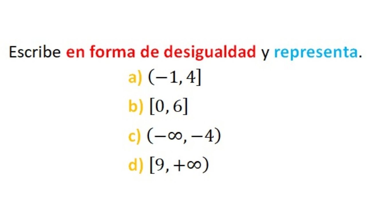 escribe en forma de desigualdad y representa