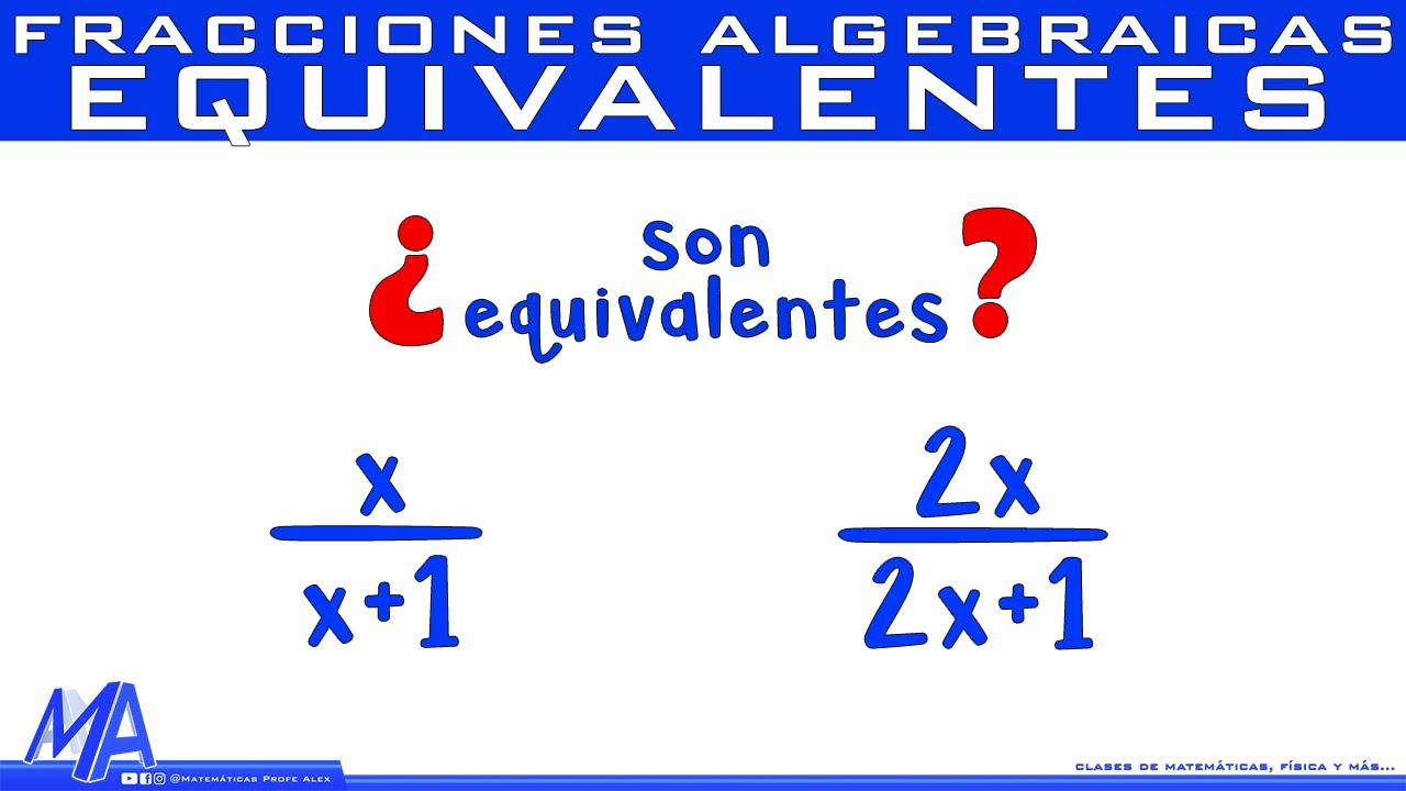 fraccion algebraica equivalente