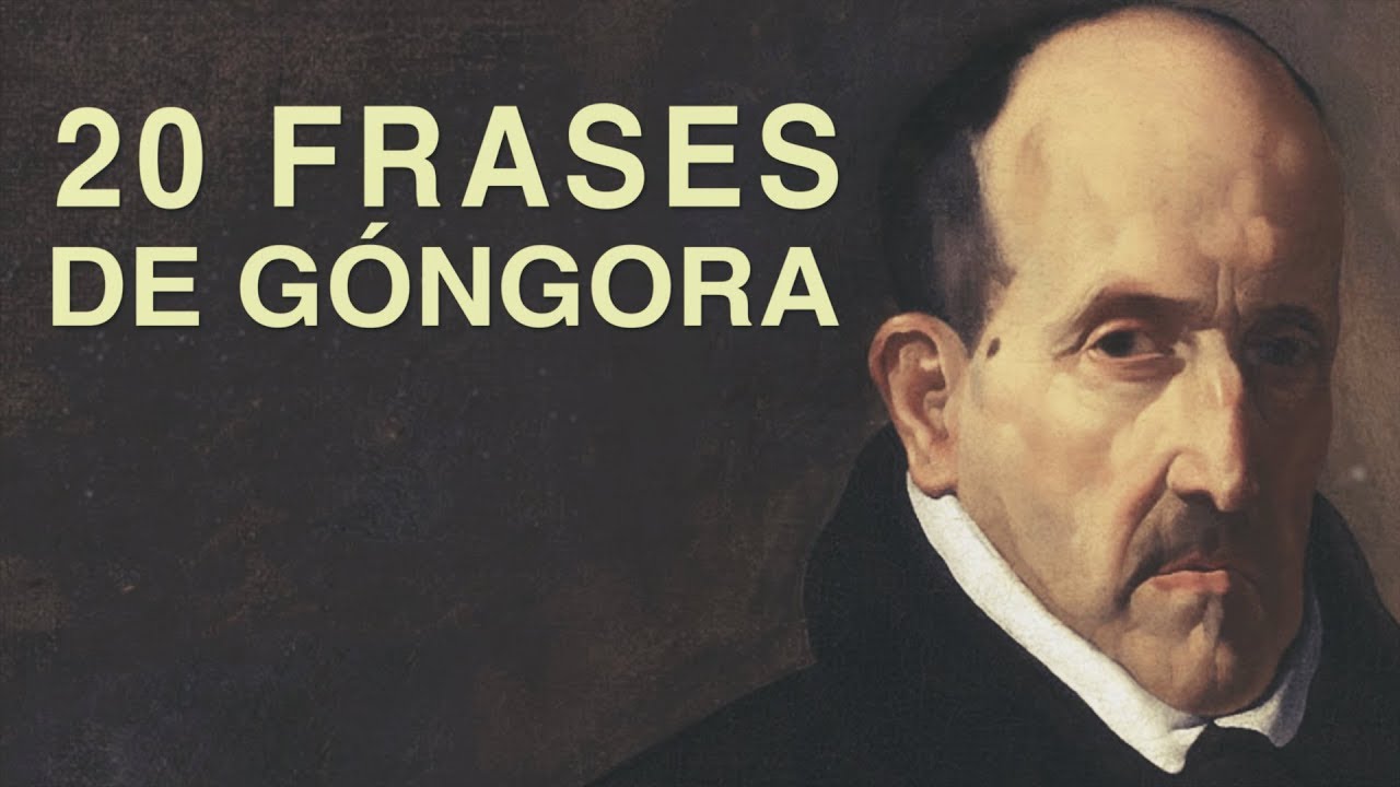 frases de gongora