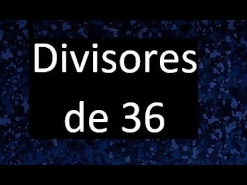 los divisores de 36