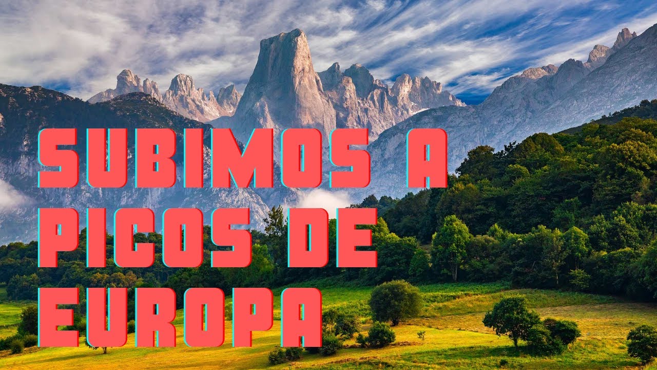picos de europa pico mas alto