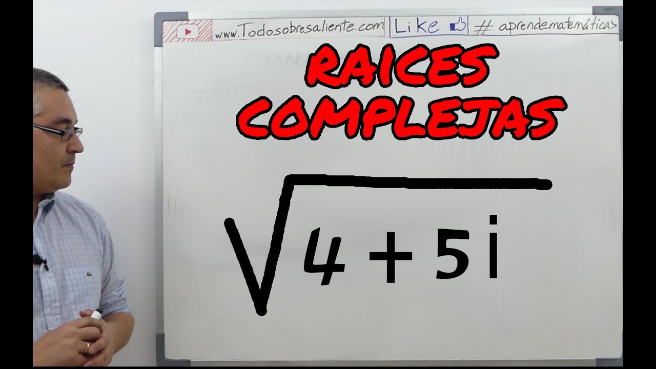raíces de un número complejo