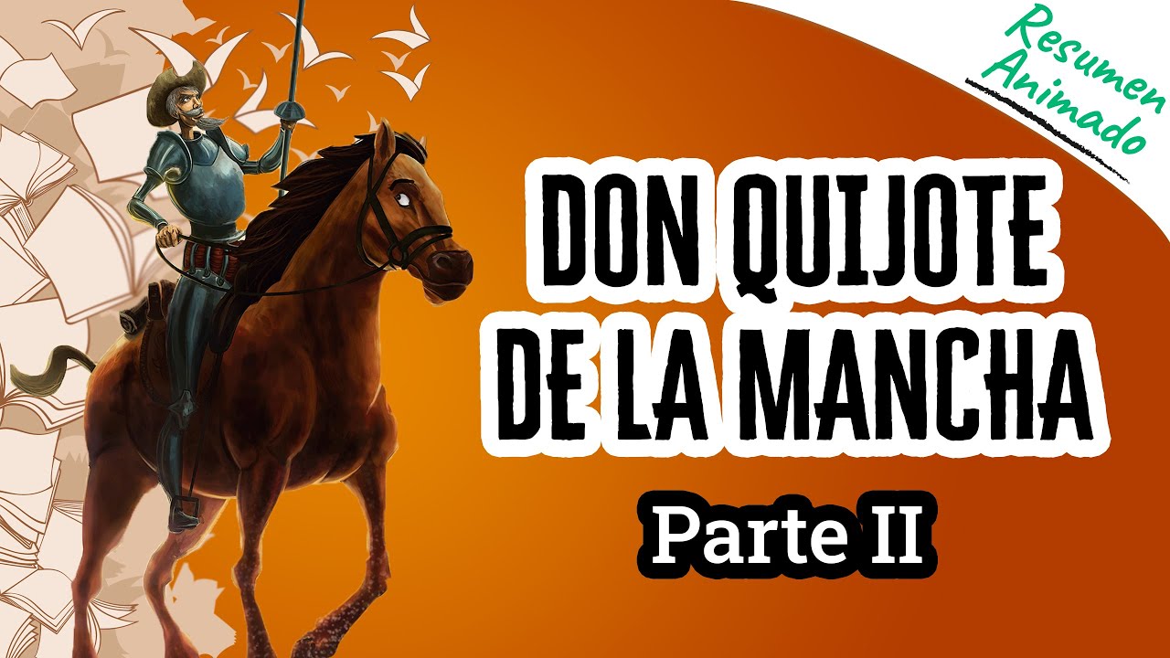resumen don quijote segunda parte