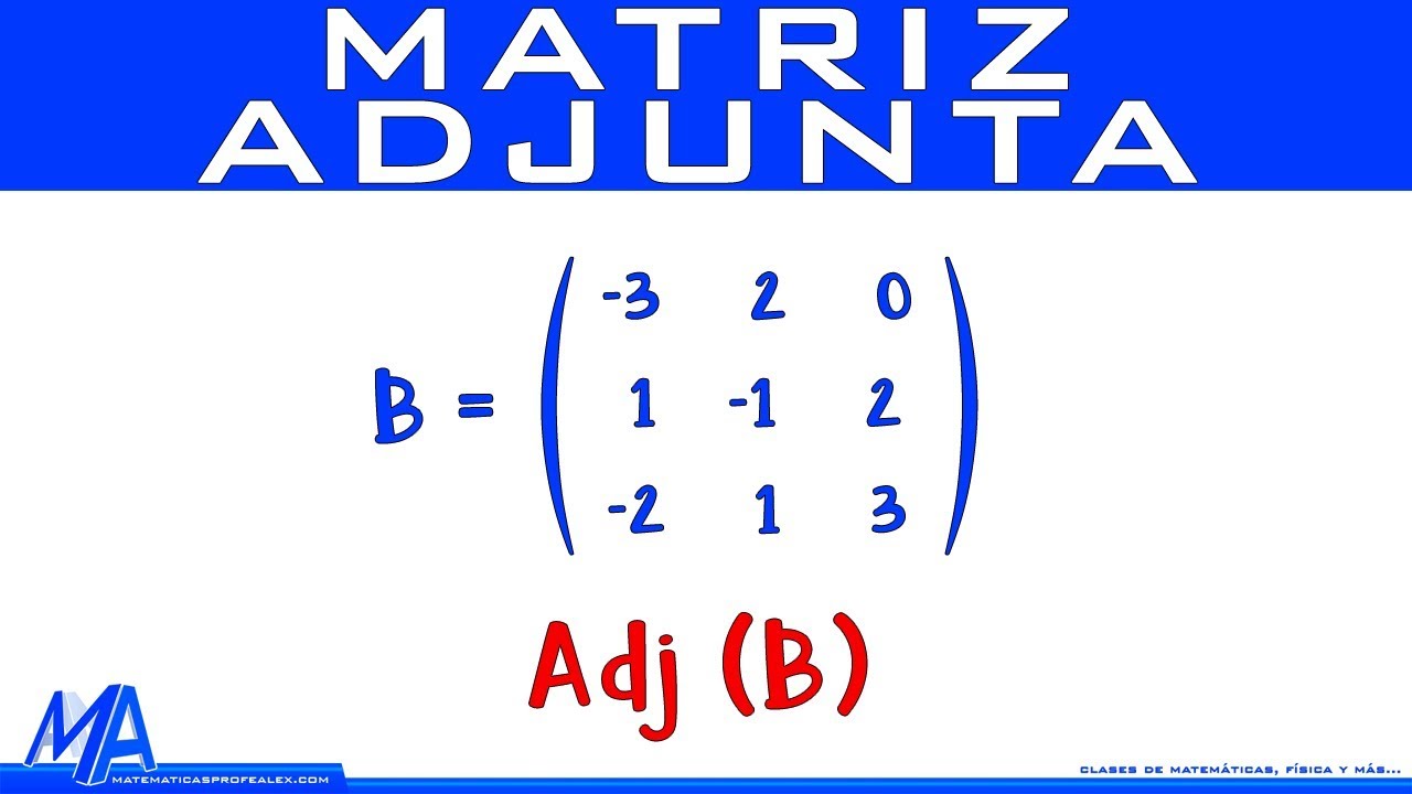 calcular adjunta de una matriz