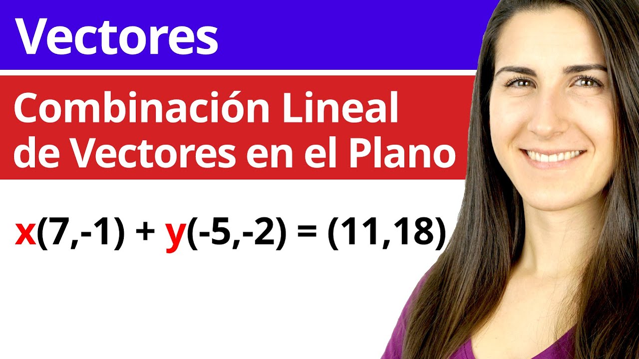 combinación lineal vectores