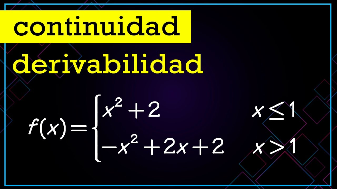 continuidad y derivabilidad de una funcion