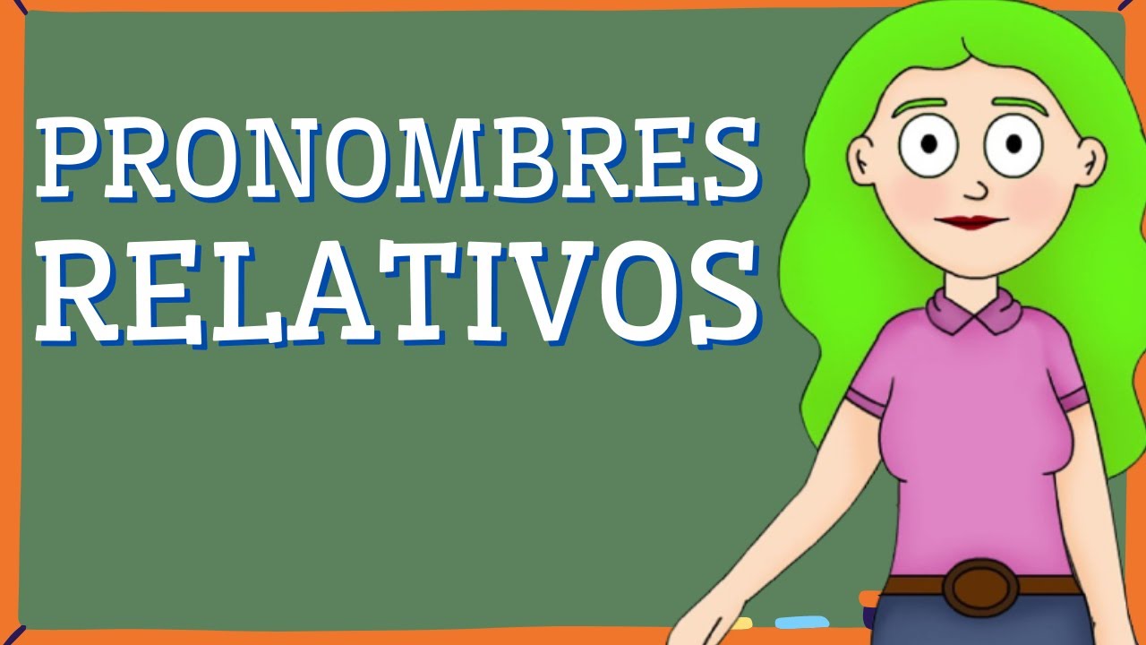 ejemplos de pronombre relativos