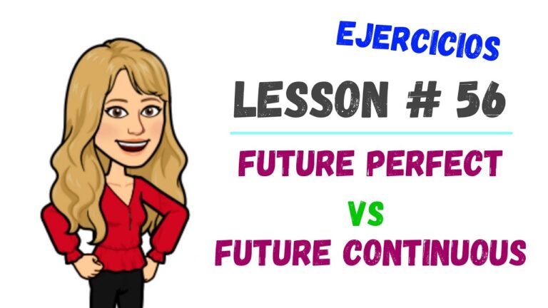 Ejercicios Prácticos de Futuro Perfecto y Futuro Continuo para Dominar ...
