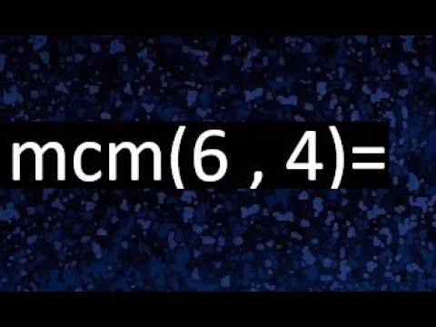minimo comun multiplo 6 y 4